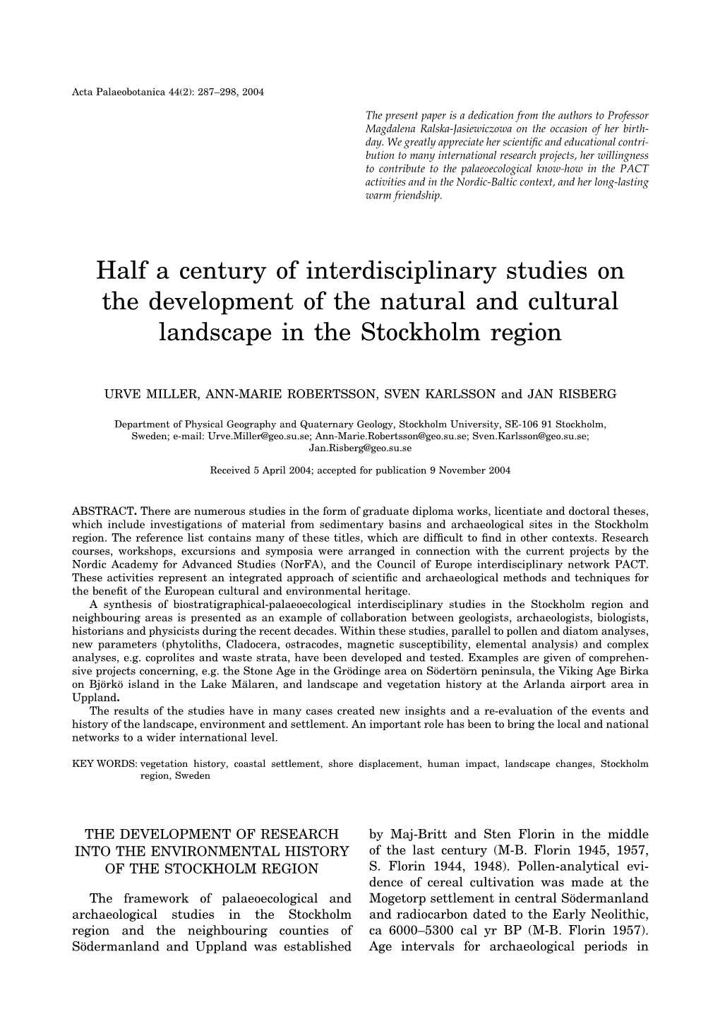 Half a Century of Interdisciplinary Studies on the Development of the Natural and Cultural Landscape in the Stockholm Region