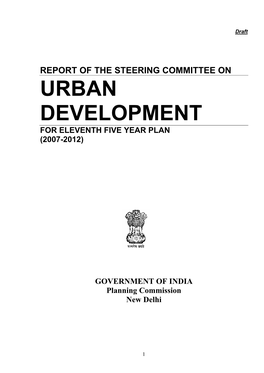 Report of the Steering Committee on Urban Development for Eleventh Five Year Plan (2007-2012)