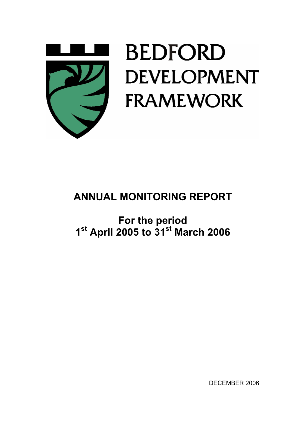 ANNUAL MONITORING REPORT for the Period 1 April 2005 to 31 March