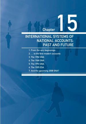 International Systems of National Accounts: Past and Future 1