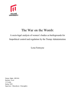 The War on the Womb: a Socio-Legal Analysis of Women’S Bodies As Battlegrounds for Biopolitical Control and Regulation by the Trump Administration