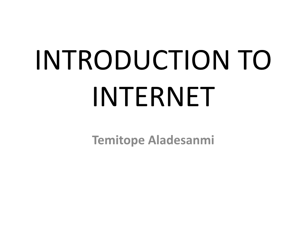 Introduction to Internet