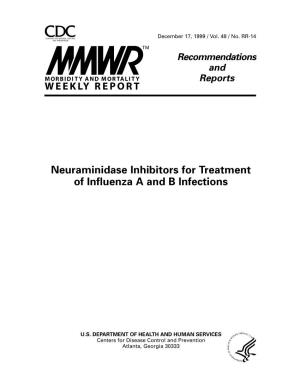 Neuraminidase Inhibitors for Treatment of Influenza a and B Infections