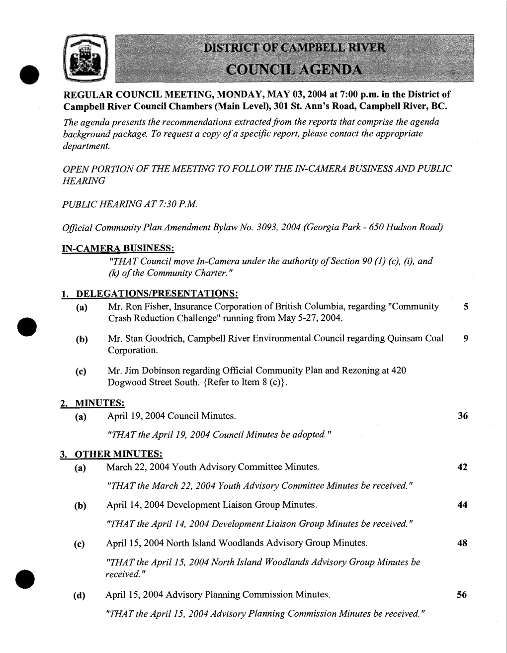 2. MINUTES: (A) April 19, 2004 Council Minutes