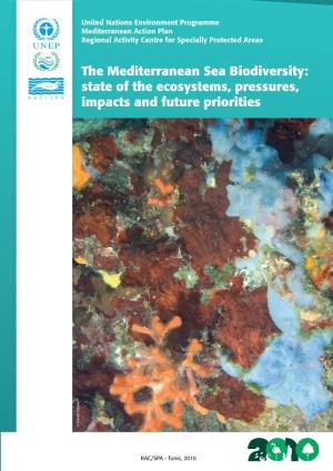 UNEP-MAP RAC/SPA 2010. the Mediterranean Sea Biodiversity: State of the Ecosystems, Pressures, Impacts and Future Priorities