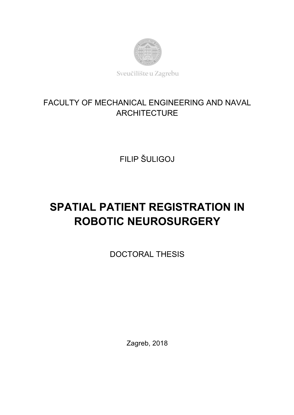 Spatial Patient Registration in Robotic Neurosurgery