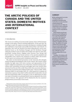 The Arctic Policies of Canada and the United States 3 Ing Administration of President Barack Obama and Is Considered Largely Bipartisan