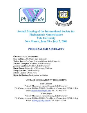Second Meeting of the International Society for Phylogenetic Nomenclature Yale University New Haven, June 28 – July 2, 2006