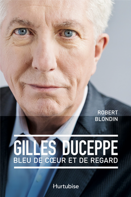 Gilles Duceppe, Bleu De Coeur Et De Regard