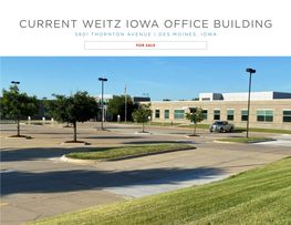 Current Weitz Iowa Office Building 5901 Thornton Avenue | Des Moines, Iowa