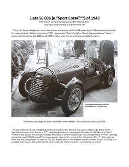 Siata SC 006 (A “Sport Corsa”**) of 1948 Information Compiled and Presented by John De Boer