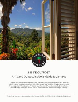 INSIDE OUTPOST an Island Outpost Insider's Guide to Jamaica