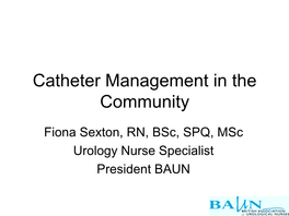 Catheter Management in the Community