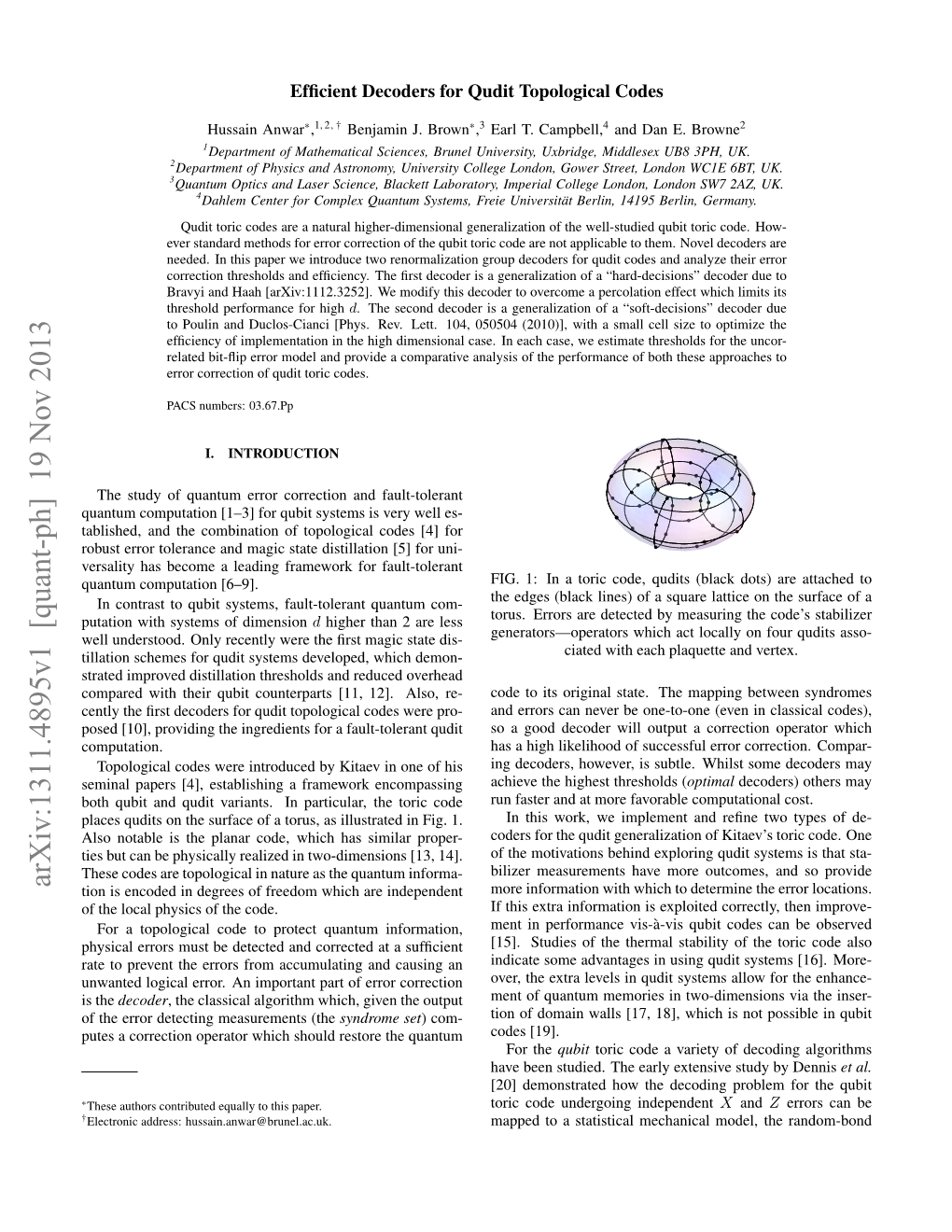 Arxiv:1311.4895V1 [Quant-Ph] 19 Nov 2013 Tion Is Encoded in Degrees of Freedom Which Are Independent More Information with Which to Determine the Error Locations