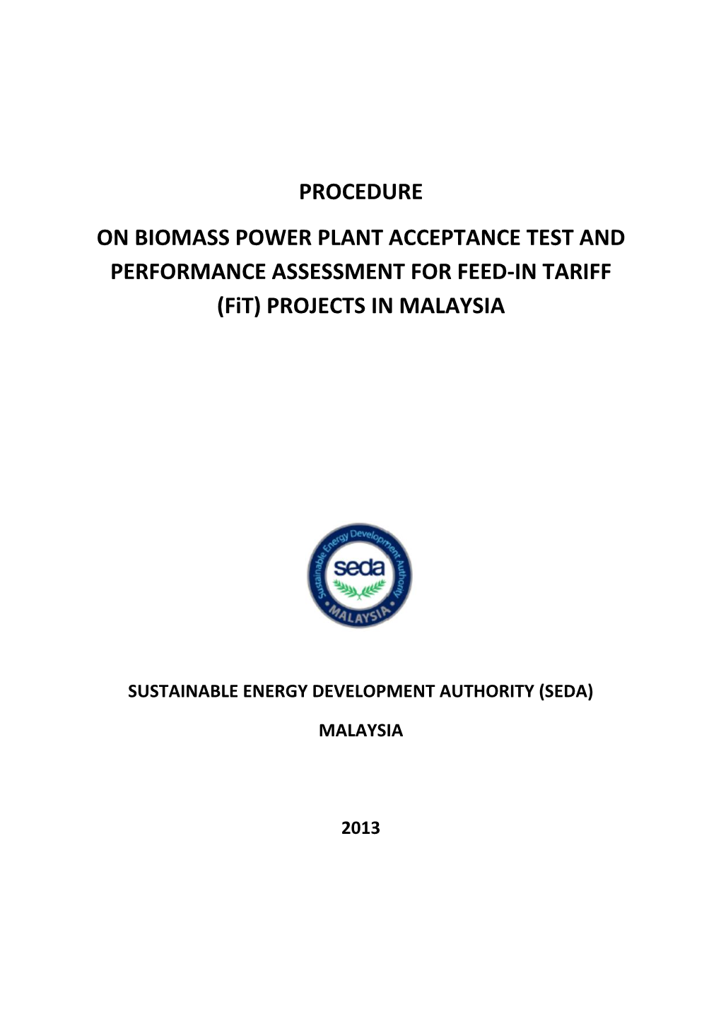 Procedure on Biomass Power Plant Acceptance Test and Performance Assessment for Feed-In-Tariff