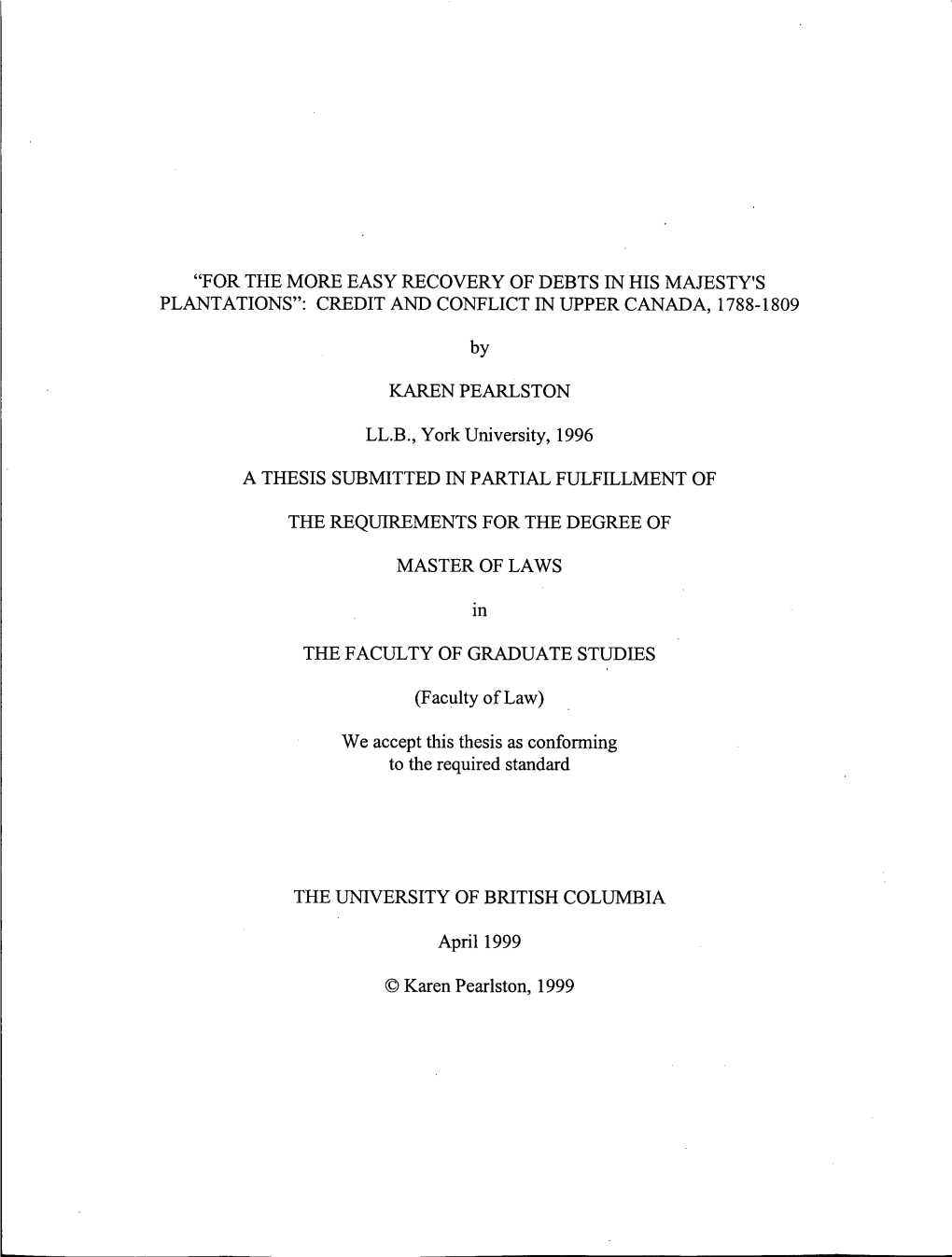 "For the More Easy Recovery of Debts in His Majesty's Plantations": Credit and Conflict in Upper Canada, 1788-1809