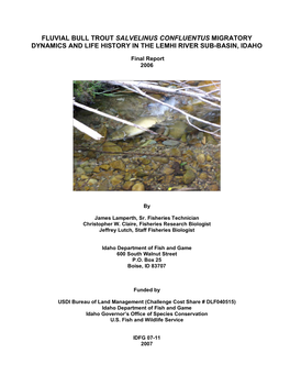 Fluvial Bull Trout Salvelinus Confluentus Migratory Dynamics and Life History in the Lemhi River Sub-Basin, Idaho