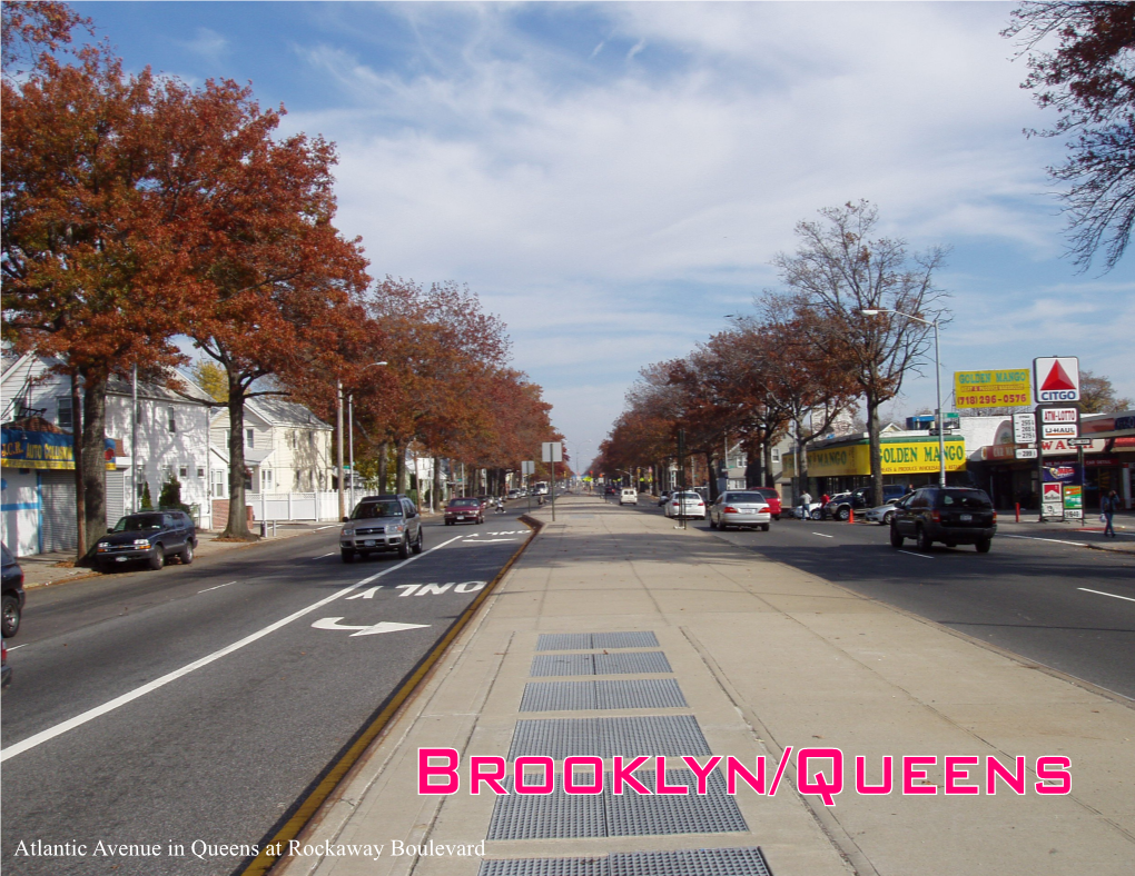 Atlantic Avenue in Queens at Rockaway Boulevard SAFE STREETS NYC 222 Atlantic Avenue Safety Improvements (Brooklyn and Queens)