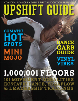 1,000,001 Floors 101 Movement Modalities Ecstatic Dance, Yogaflow & Leadership Trainings