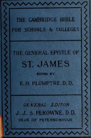 The General Epistle of St. James, with Notes and Introduction