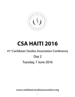 CSA HAITI 2016 41St Caribbean Studies Association Conference Day 2 Tuesday, 7 June 2016