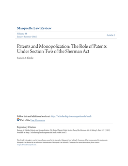 Patents and Monopolization: the Role of Patents Under Section Two of the Sherman Act Ramon A