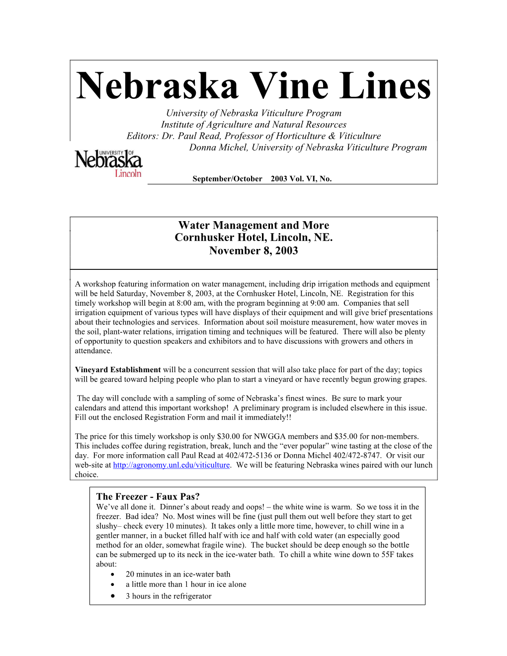 Nebraska Vine Lines University of Nebraska Viticulture Program Institute of Agriculture and Natural Resources Editors: Dr