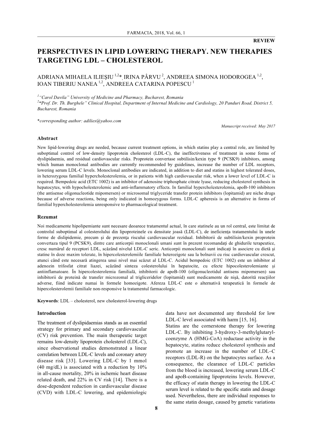 Perspectives in Lipid Lowering Therapy. New Therapies Targeting Ldl – Cholesterol