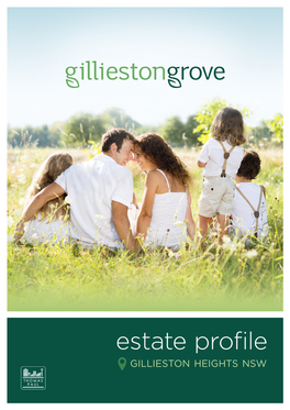 Estate Profile GILLIESTON HEIGHTS NSW Gillieston Growth an ASTUTE INVESTMENT CHOICE