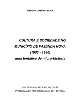 CULTURA E SOCIEDADE NO MUNICÍPIO DE FAZENDA NOVA (1953 - 1980) Uma Tentativa De Micro-História