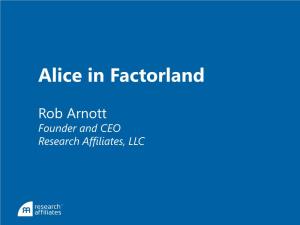 Alice in Factorland