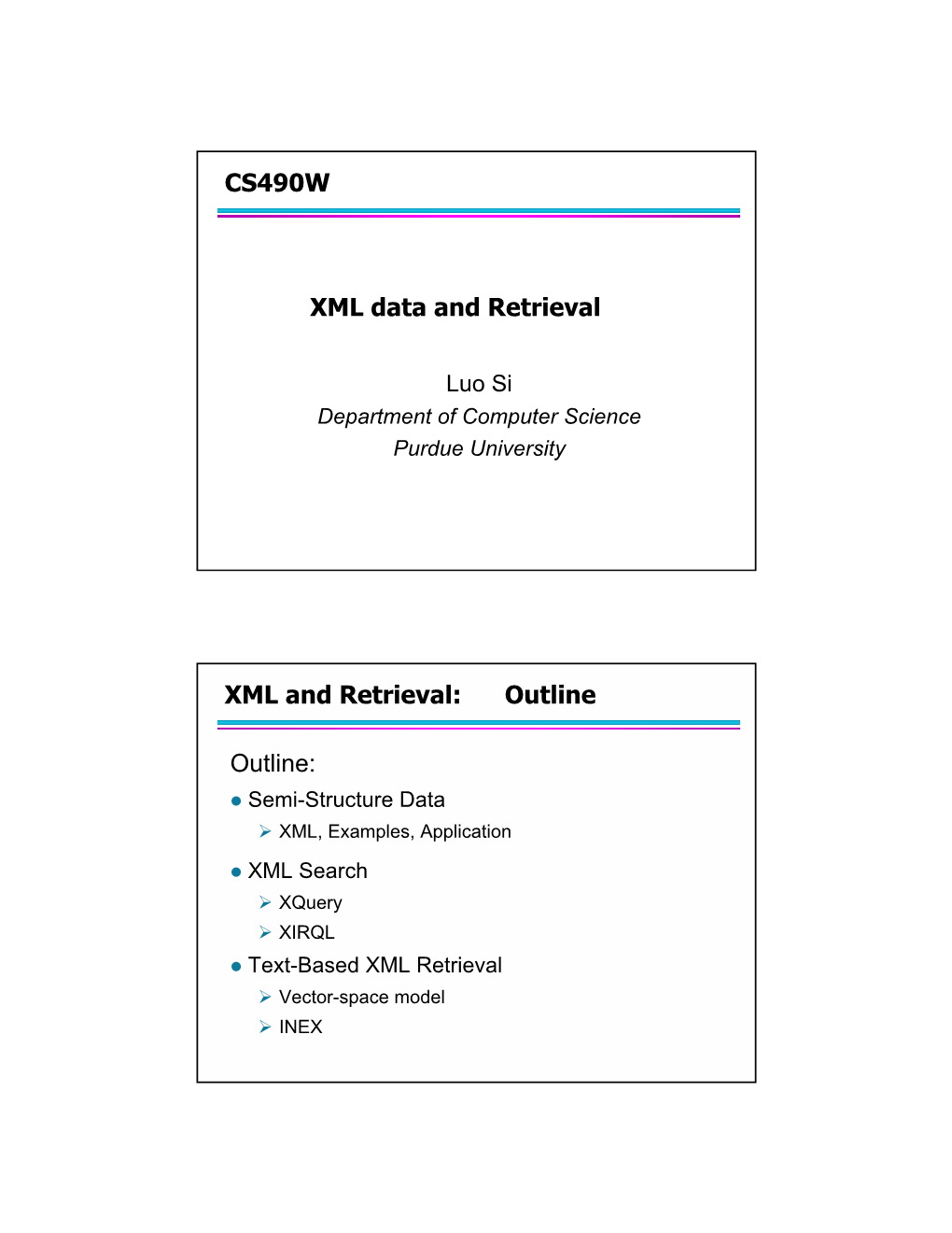 CS490W XML Data and Retrieval XML and Retrieval
