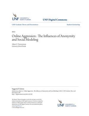 Online Aggression : the Influences of Anonymity and Social Modeling