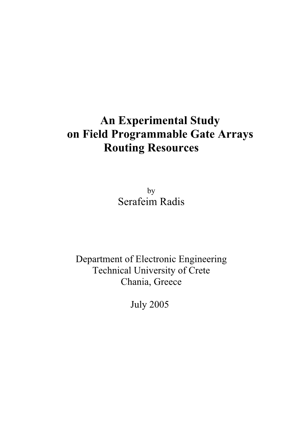 An Experimental Study on Field Programmable Gate Arrays Routing Resources
