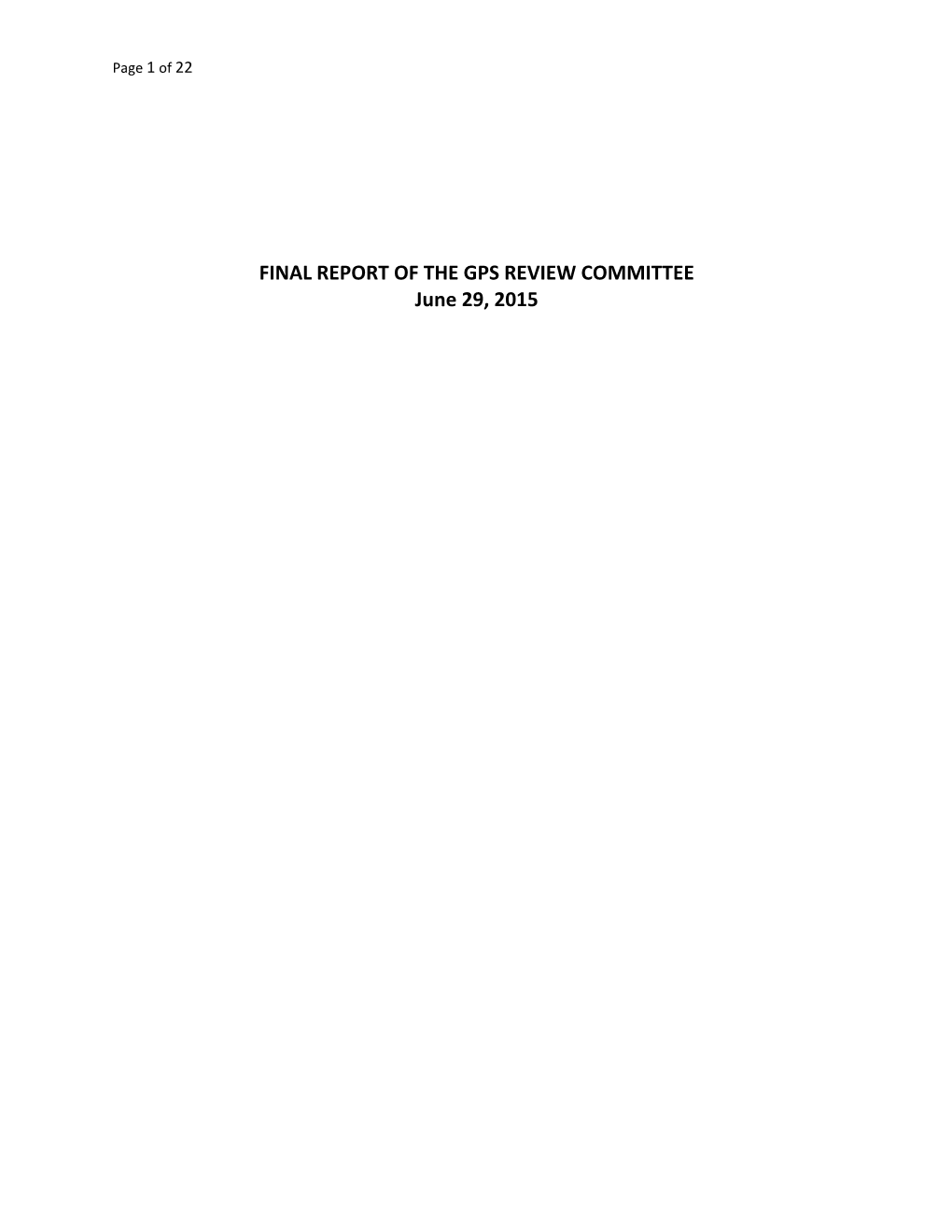 FINAL REPORT of the GPS REVIEW COMMITTEE June 29, 2015