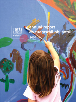 Annual Report an Tuarascáil Bhliantúil 2004 Annual Report 2004 / ISBN: 1-904291-23-6 an Tuarascáil Bhliantúil ISBN: 978-1-904291-23-7 ISSN: 0790-1593