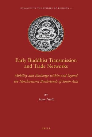Early Buddhist Transmission and Trade Networks Dynamics in the History of Religion