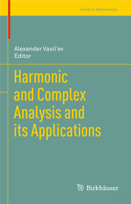 Harmonic and Complex Analysis and Its Applications