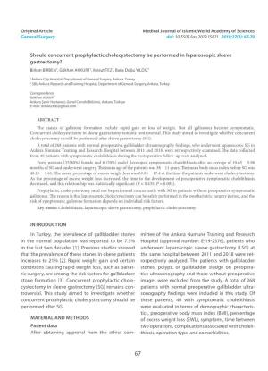 Should Concurrent Prophylactic Cholecystectomy Be Performed in Laparoscopic Sleeve Gastrectomy? Birkan Birben1, Gökhan Akkurt1, Mesut Tez2, Barış Doğu Yıldız1