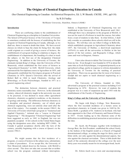 The Origins of Chemical Engineering Education in Canada (See Chemical Engineering in Canadian- an Historical Perspective, Ed