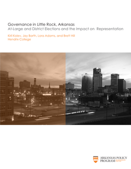 Governance in Little Rock, Arkansas At-Large and District Elections and the Impact on Representation