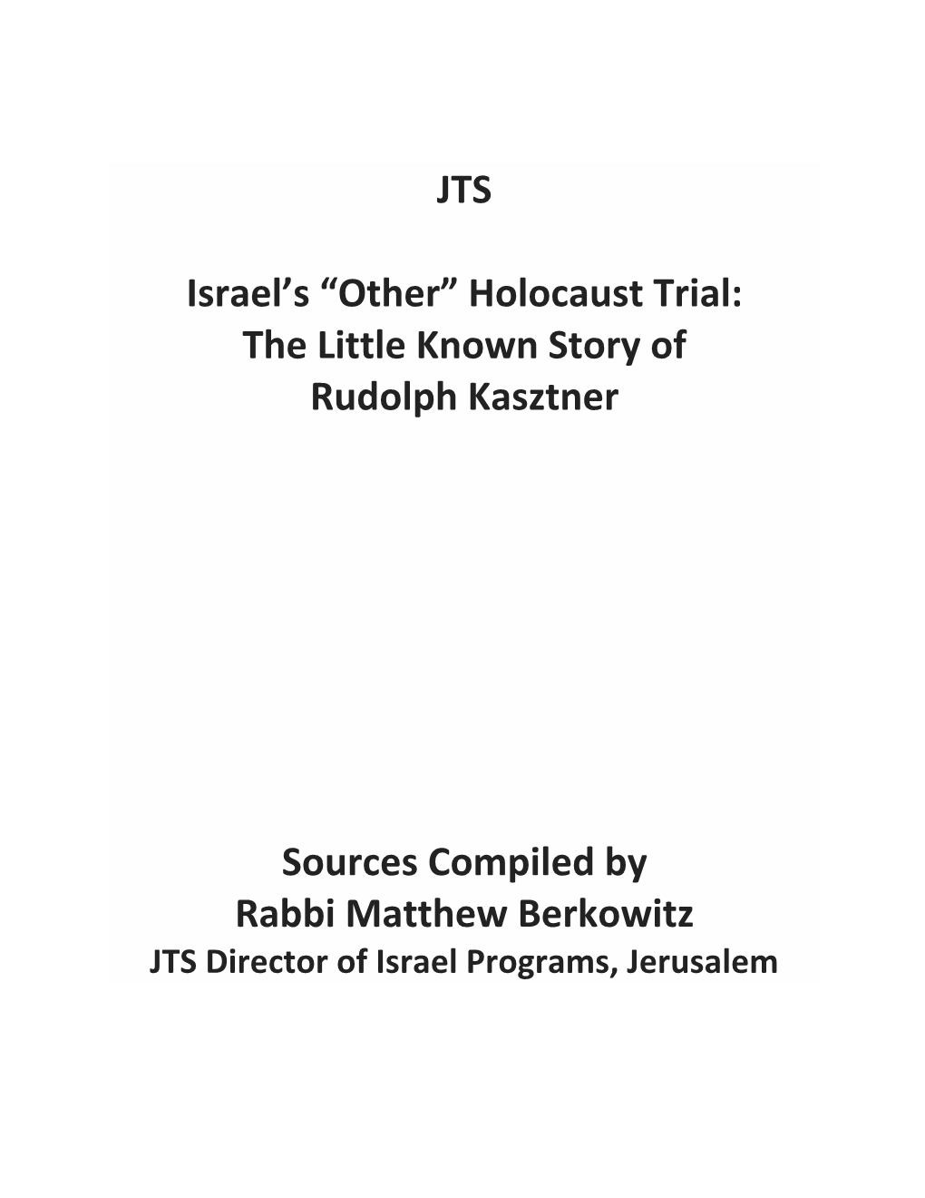 JTS Israel's “Other” Holocaust Trial: the Little Known Story of Rudolph