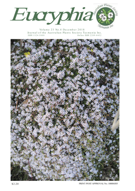 Eucryphia Volume 23 No.4 December 2018 Journal of the Australian Plants Society Tasmania Inc