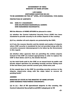 Out of 98 Operational Airports in the Country, the Central Industrial Securityforce(CISF) Isdeployed at 59 --2