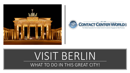 WHAT to DO in THIS GREAT CITY! EVENT VENUE - EUROPEAN 2018 CONFERENCE Hotel Palace Berlin Budapester Str