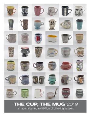 THE CUP, the MUG 2019 a National Juried Exhibition of Drinking Vessels