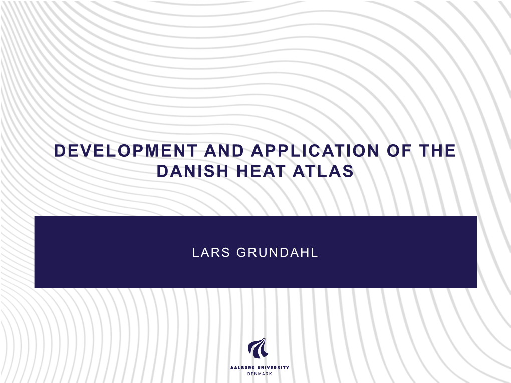 Development and Application of the Danish Heat Atlas