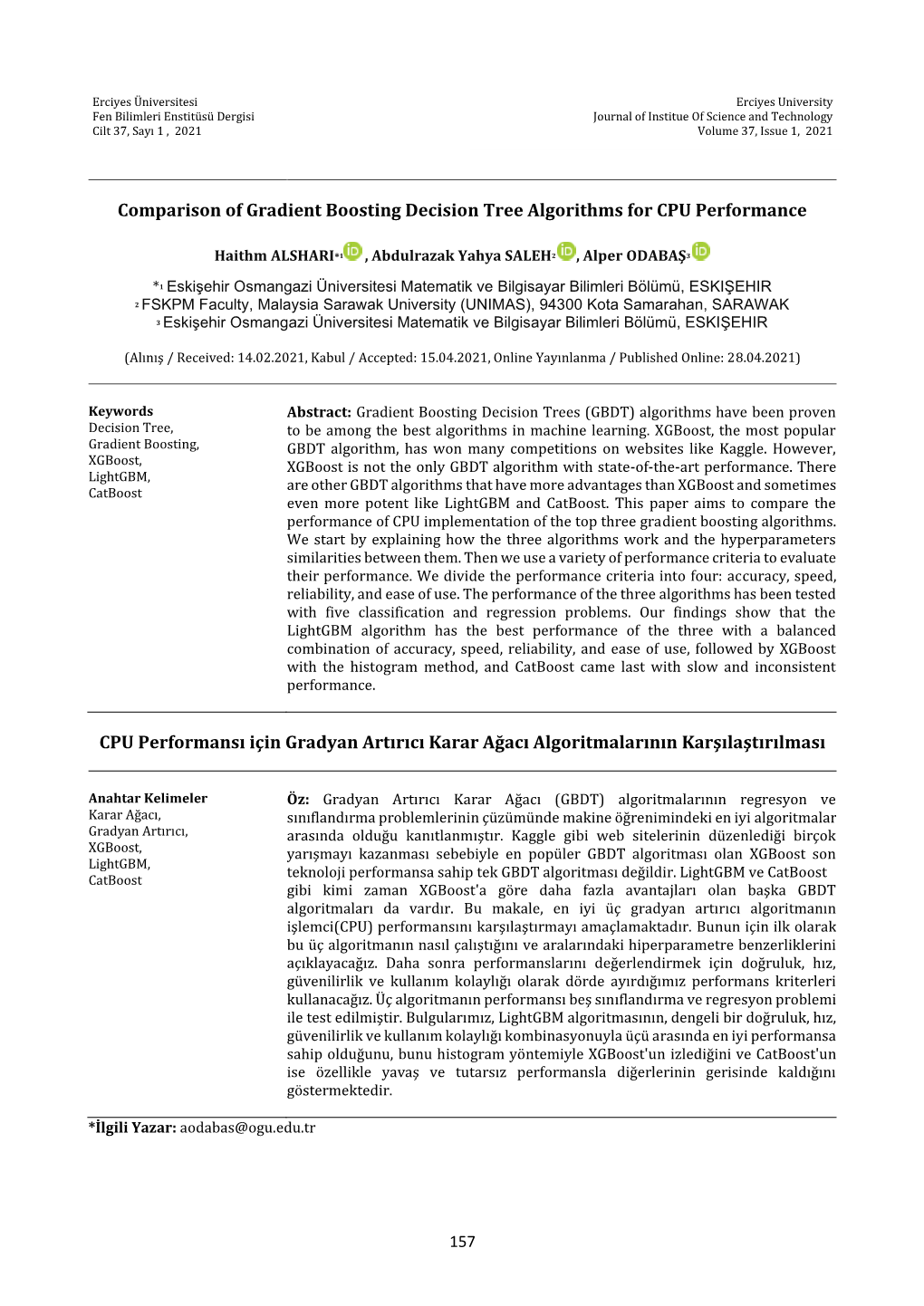 Comparison of Gradient Boosting Decision Tree Algorithms for CPU Performance CPU Performansı Için Gradyan Artırıcı Karar A