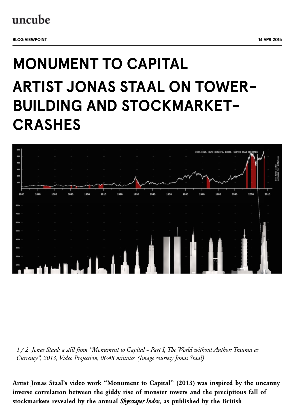 Monument to Capital Artist Jonas Staal on Tower- Building and Stockmarket- Crashes