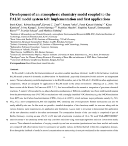Development of an Atmospheric Chemistry Model Coupled to the PALM Model System 6.0: Implementation and ﬁrst Applications Basit Khan1, Sabine Banzhaf2, Edward C